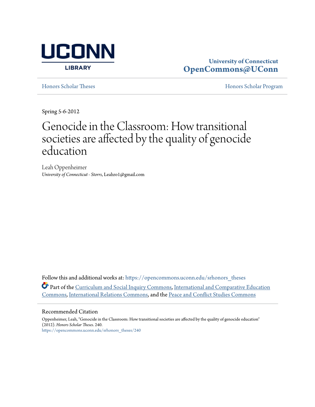 How Transitional Societies Are Affected by the Quality of Genocide Education Leah Oppenheimer University of Connecticut - Storrs, Leahro1@Gmail.Com