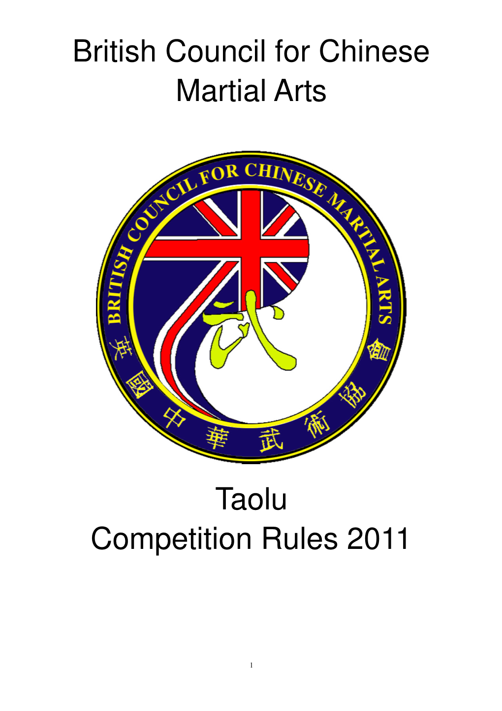 British Council for Chinese Martial Arts Taolu Competition Rules 2011