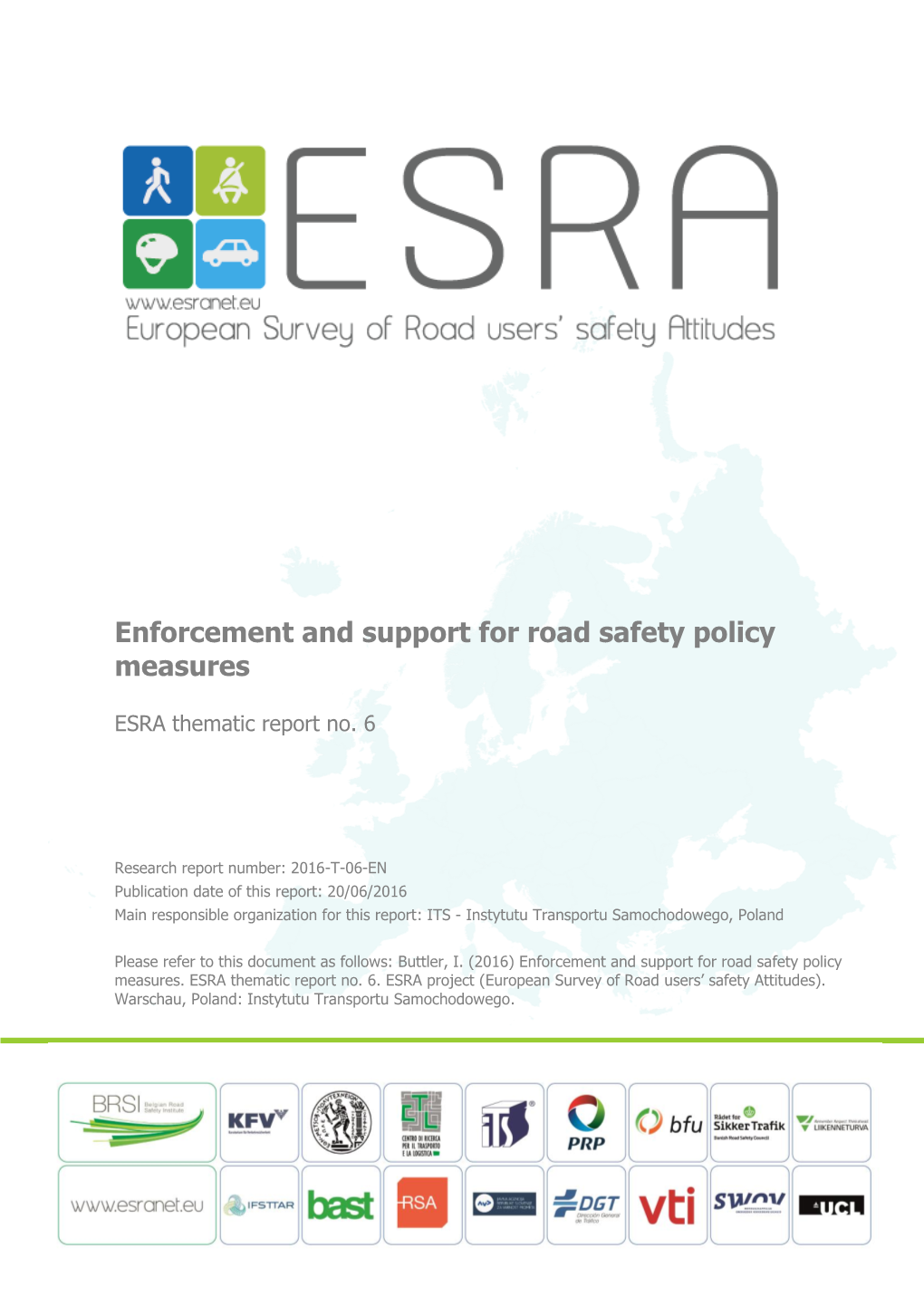 Enforcement and Support for Road Safety Policy Measures