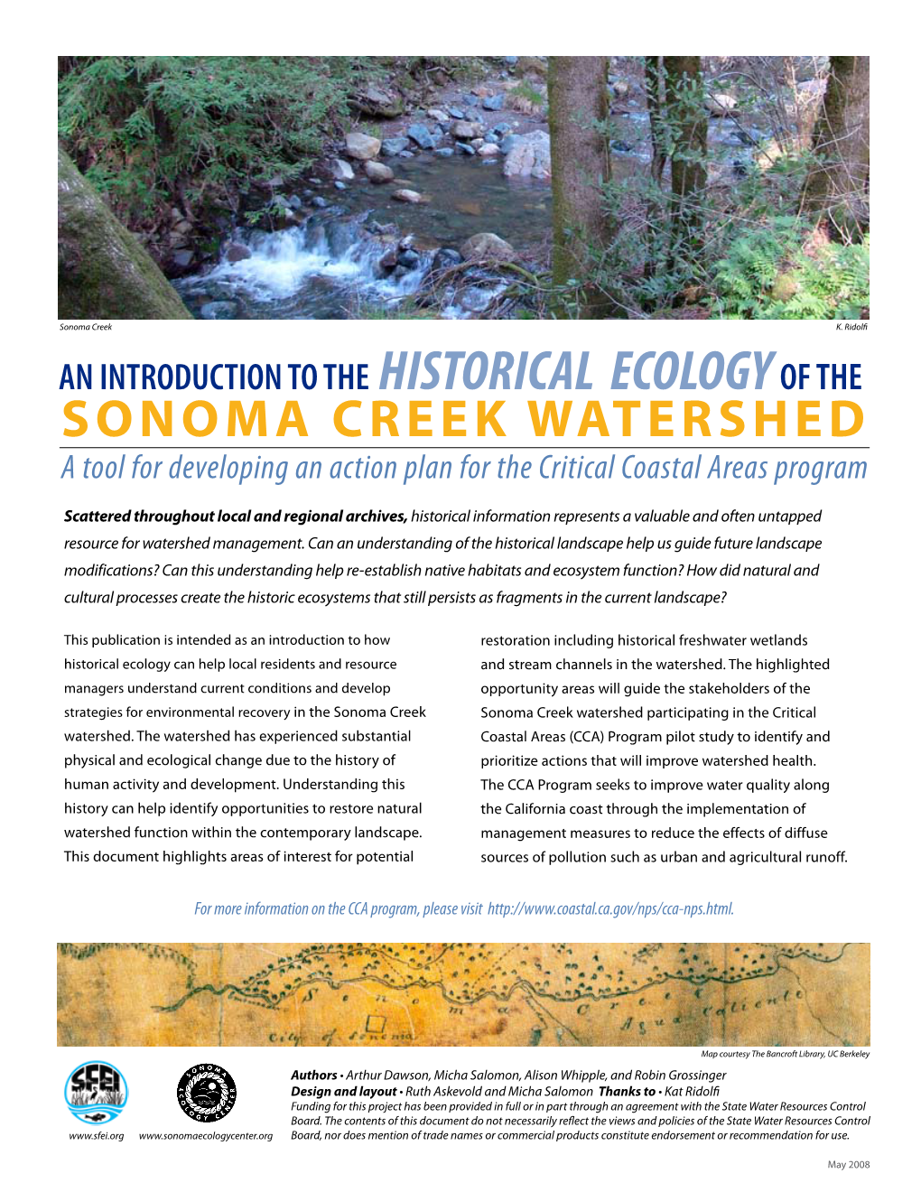 AN INTRODUCTION to the HISTORICAL ECOLOGY of the SONOMA CREEK WATERSHED a Tool for Developing an Action Plan for the Critical Coastal Areas Program