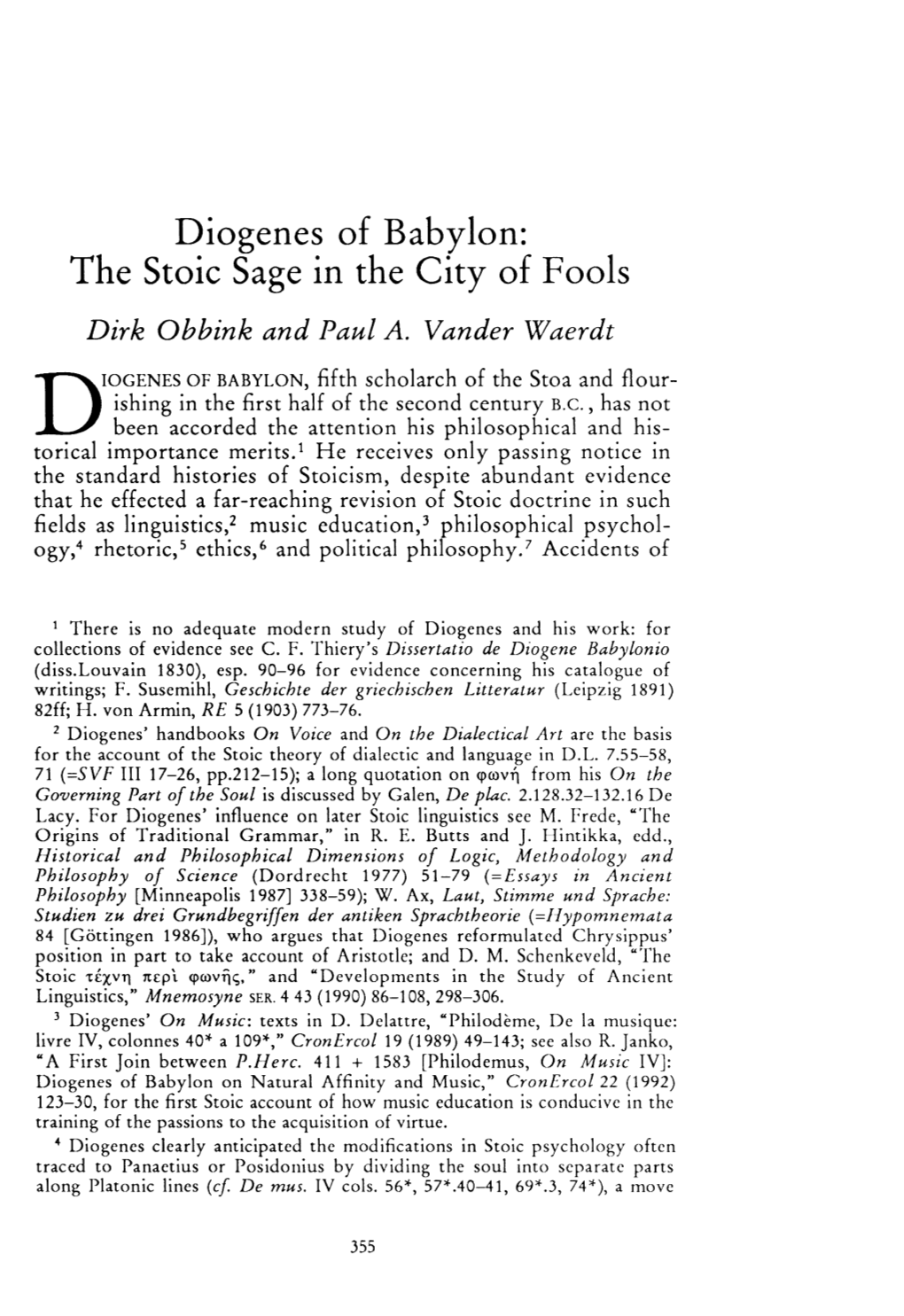 Diogenes of Babylon: the Stoic Sage in the City of Fools , Greek, Roman and Byzantine Studies, 32:4 (1991:Winter) P.355