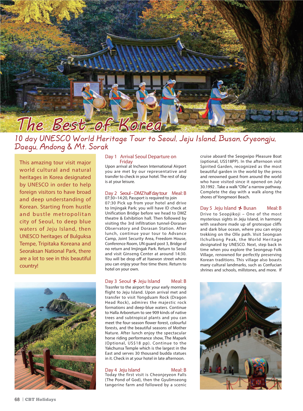 The Best of Korea 10 Day UNESCO World Heritage Tour to Seoul, Jeju Island, Busan, Gyeongju, Daegu, Andong & Mt