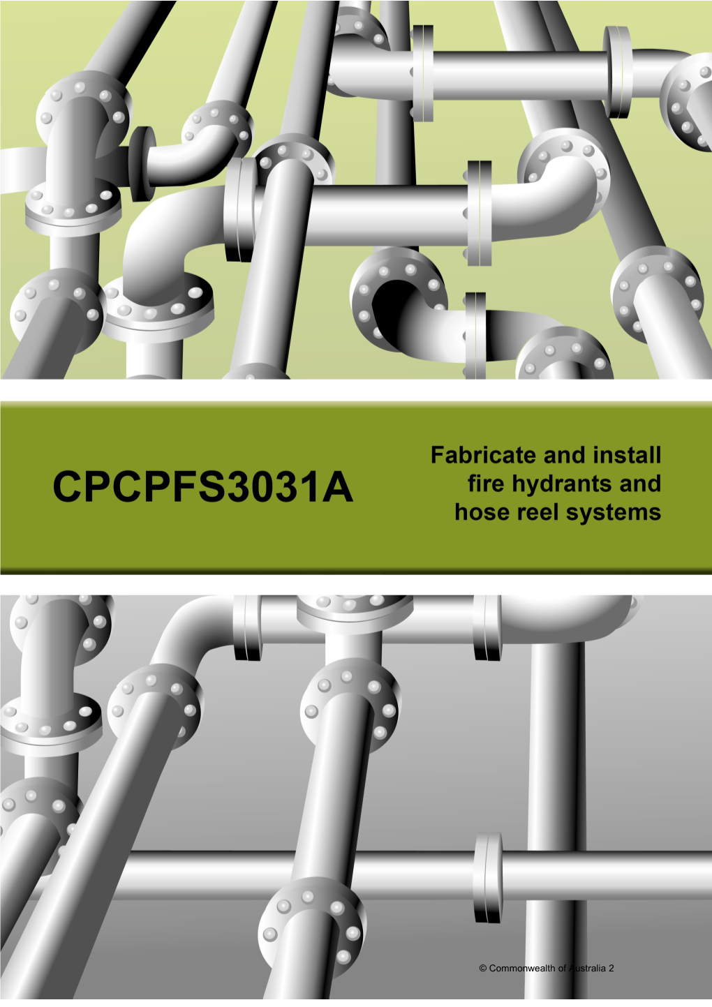 Cpcpfs3031a - Fabricate and Install Fire Hydrants and Hose Reel Systems