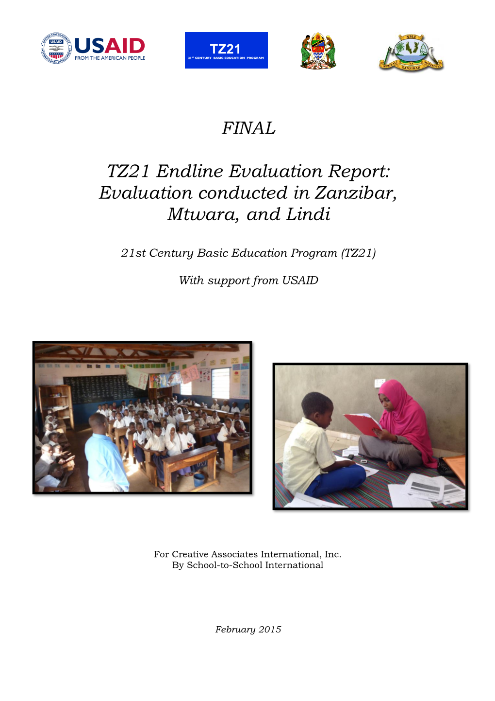 Evaluation Conducted in Zanzibar, Mtwara, and Lindi