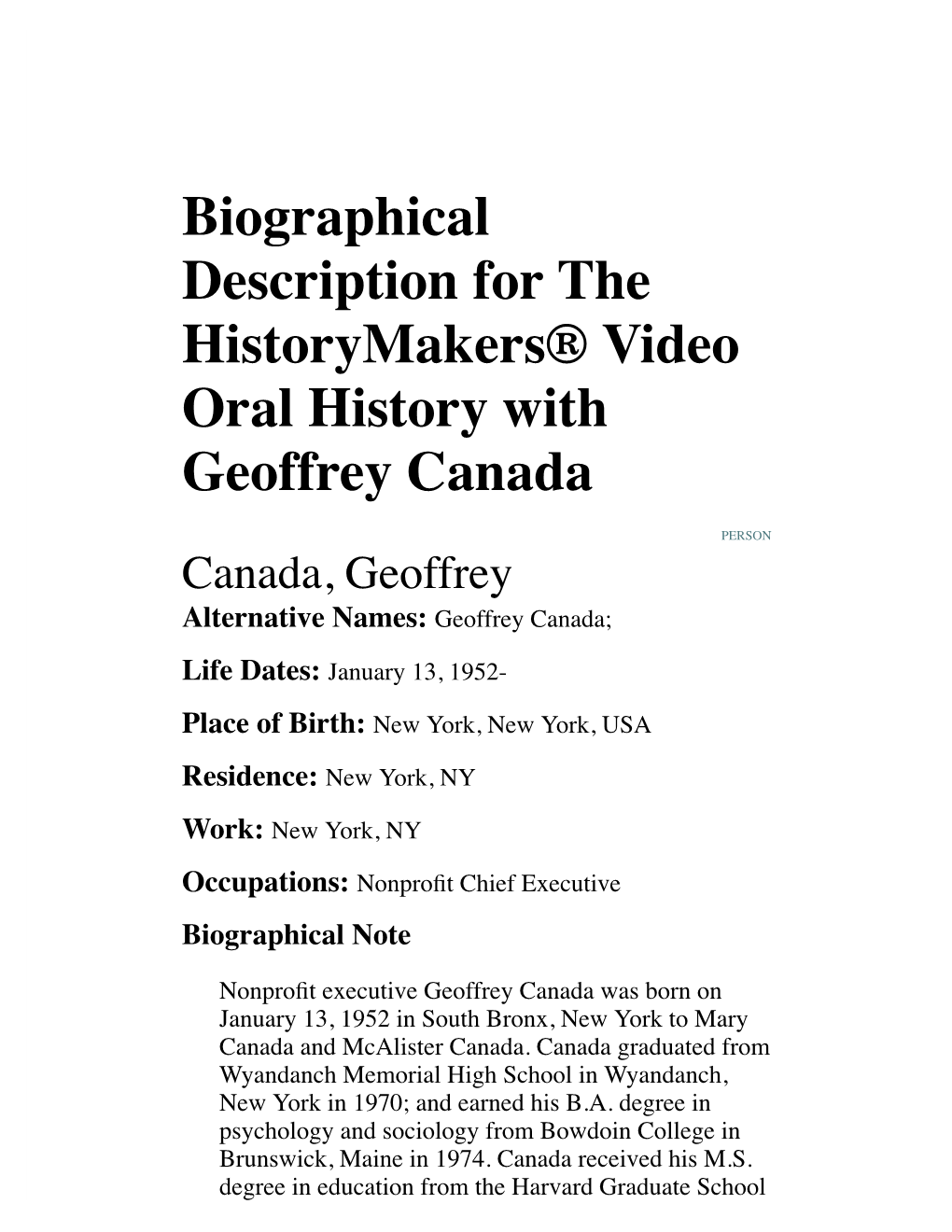 Biographical Description for the Historymakers® Video Oral History with Geoffrey Canada