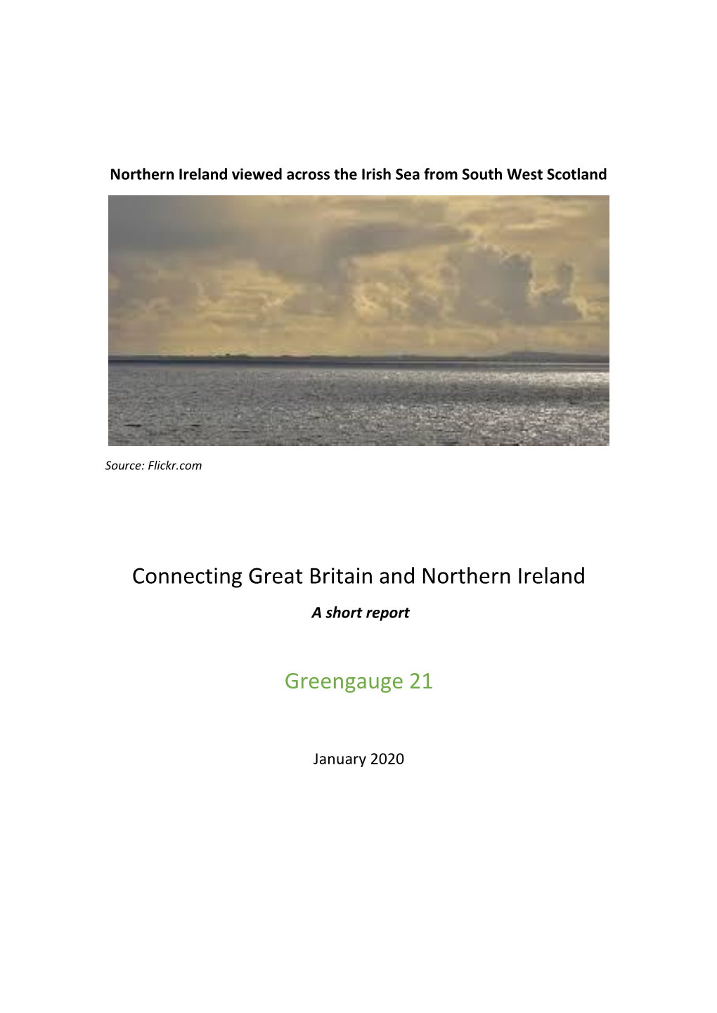 Connecting Great Britain and Northern Ireland Greengauge 21