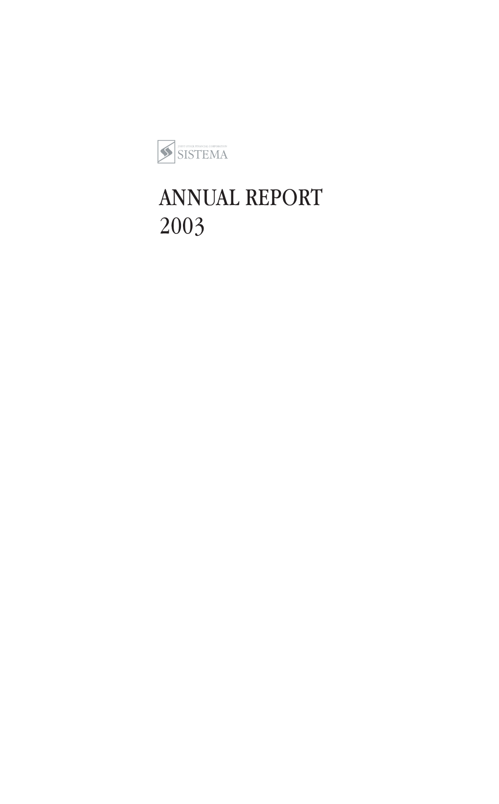 ANNUAL REPORT 2003 Contents