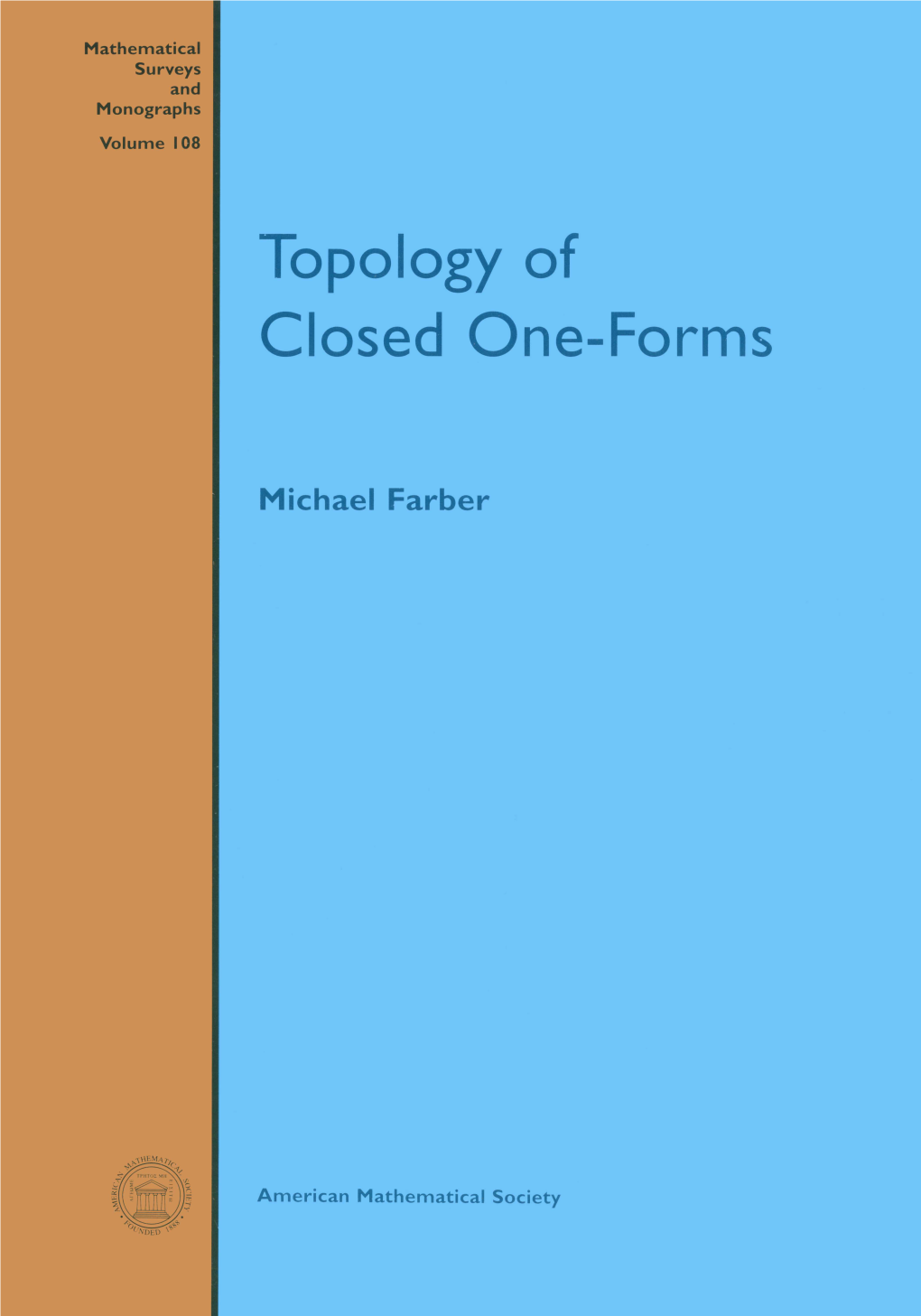 Topology of Closed One-Forms Mathematical Surveys and Monographs