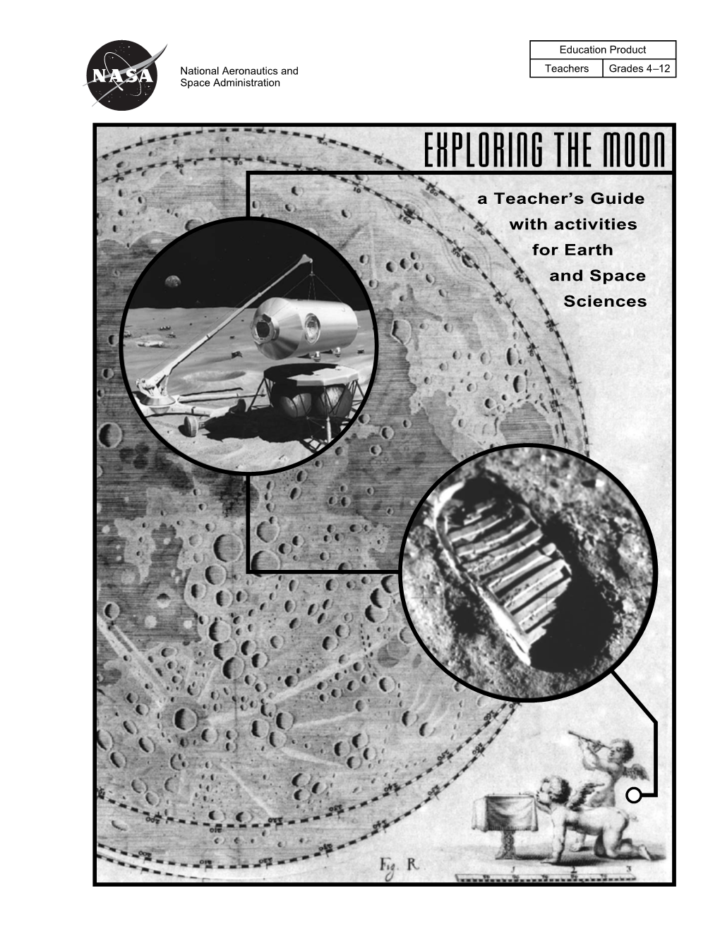 Exploring the Moon, a Teacher's Guide with Activities for Earth And