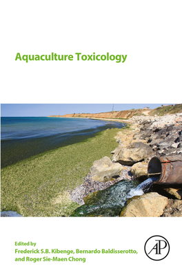 AQUACULTURE TOXICOLOGY This Page Intentionally Left Blank AQUACULTURE TOXICOLOGY