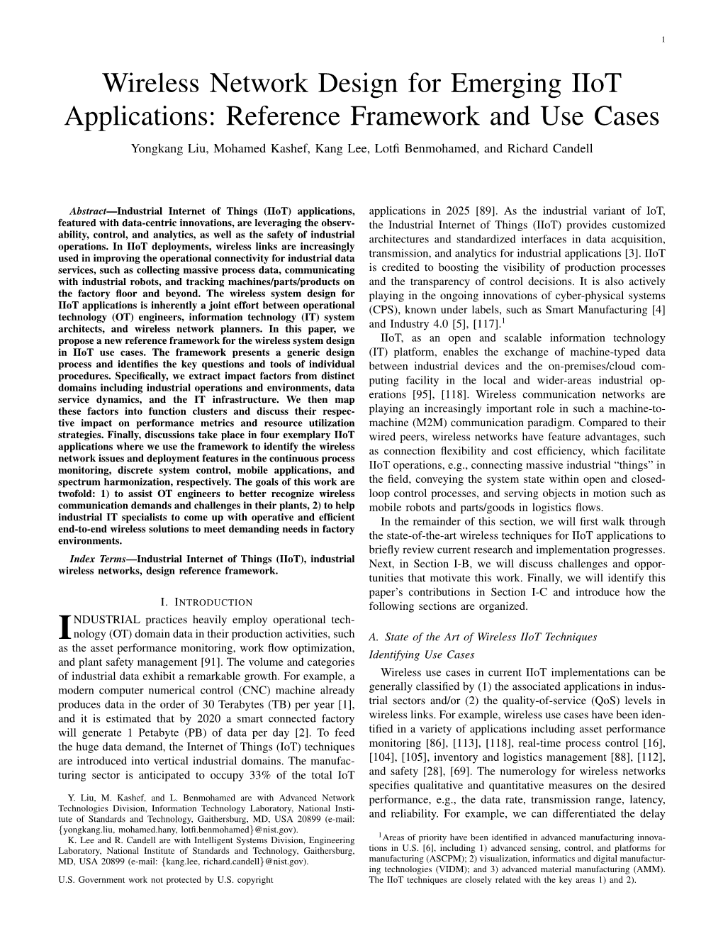 Wireless Network Design for Emerging Iiot Applications: Reference Framework and Use Cases Yongkang Liu, Mohamed Kashef, Kang Lee, Lotﬁ Benmohamed, and Richard Candell