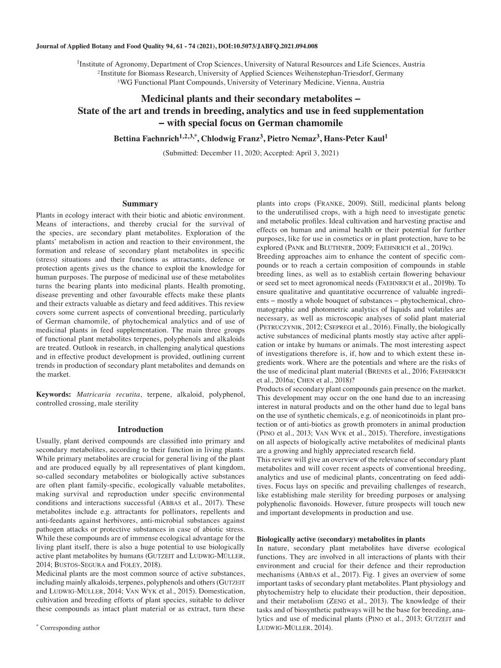 Medicinal Plants and Their Secondary Metabolites − State of the Art And