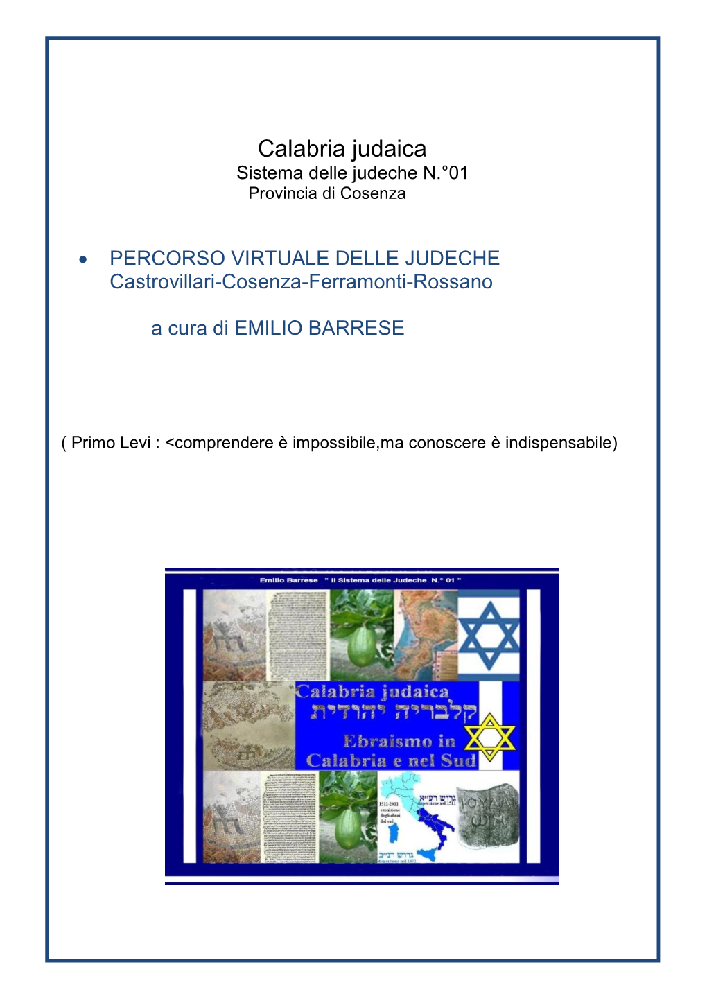 Calabria Judaica Sistema Delle Judeche N.°01 Provincia Di Cosenza