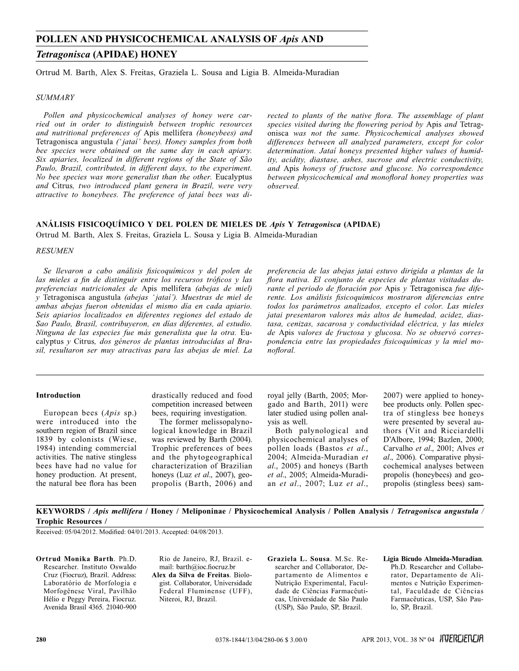 Pollen and Physicochemical Analysis of Apis and Tetragonisca (Apidae) Honey