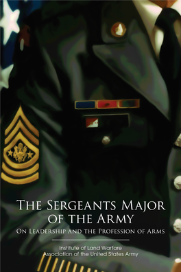 The Sergeants Major of the Army on Leadership and the Profession of Arms