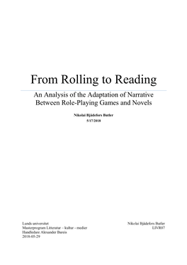 From Rolling to Reading an Analysis of the Adaptation of Narrative Between Role-Playing Games and Novels