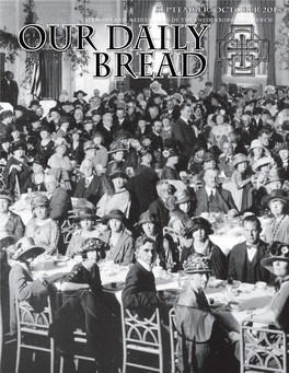 Our Daily Bread Dear Reader, Prayer We Hope This Issue’S Arrival Finds You Healthy in Body and Soul, and That the Unfolding Season Is Rife with Blessings