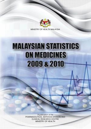 Malaysian Statistics on Medicines 2009 & 2010