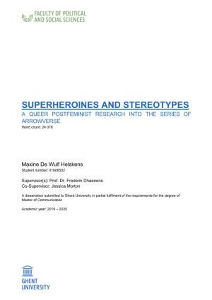 SUPERHEROINES and STEREOTYPES a QUEER POSTFEMINIST RESEARCH INTO the SERIES of ARROWVERSE Word Count: 24 078