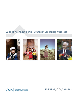 Global Aging and the Future of Emerging Markets About CSIS