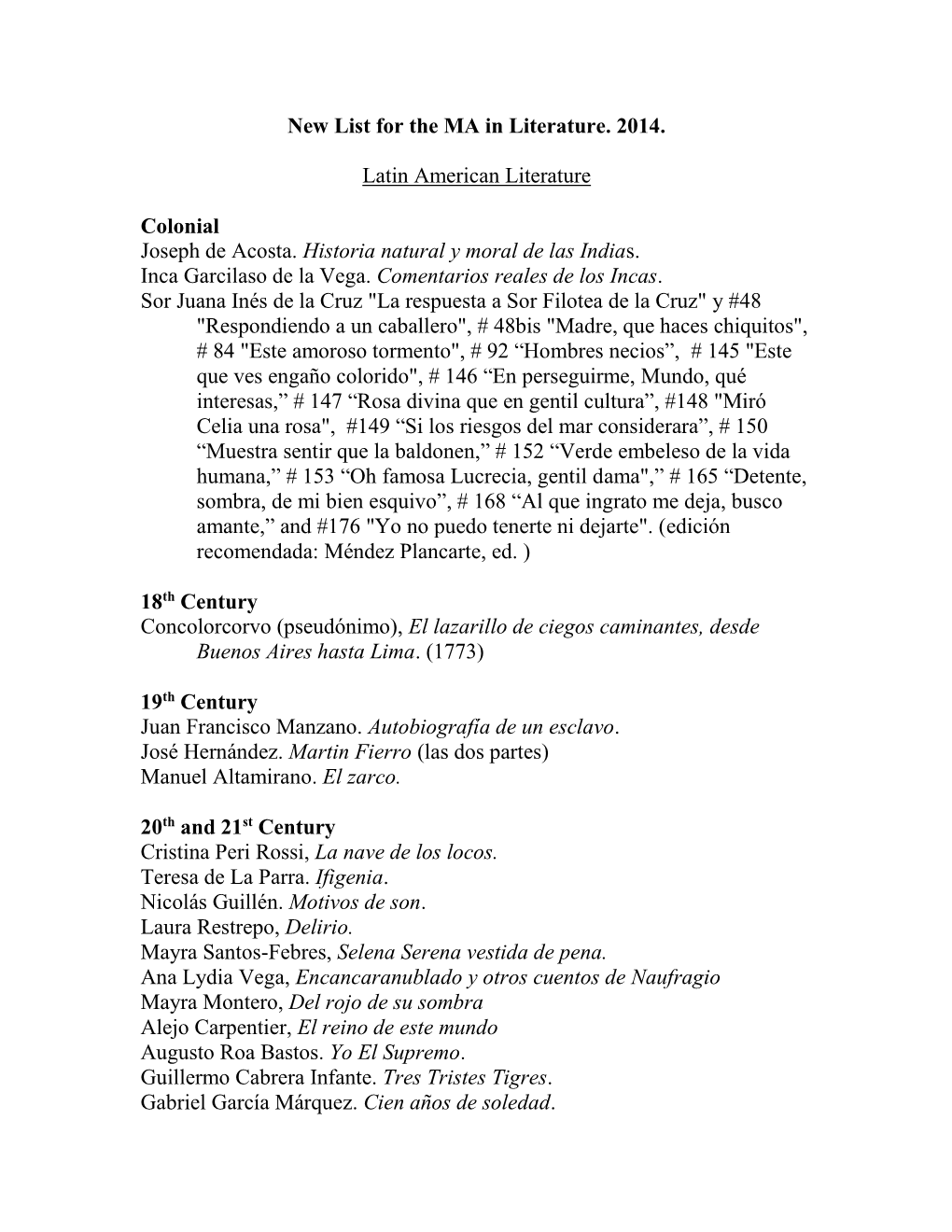 New List for the MA in Literature. 2014. Latin American Literature Colonial