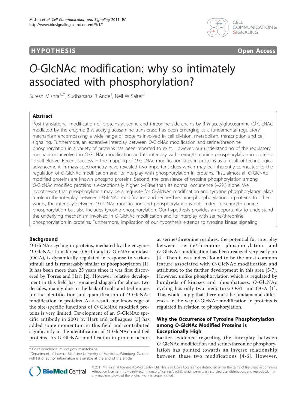 O-Glcnac Modification: Why So Intimately Associated with Phosphorylation? Suresh Mishra1,2*, Sudharsana R Ande1, Neil W Salter2