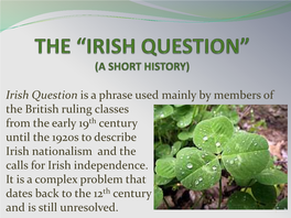 The Irish Question Has Remained Alive Throughout the Second Half of the 20Th Century… 21 22 9