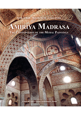 Amiriya Madrasa. the Conservation of the Mural Paintings