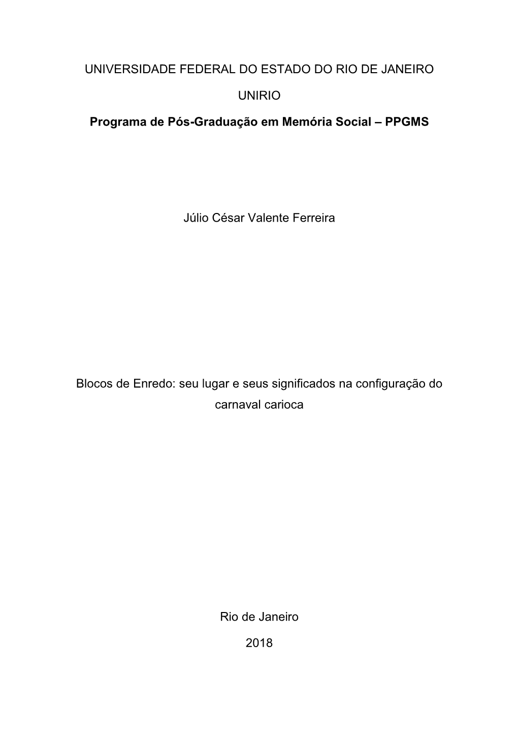Blocos De Enredo: Seu Lugar E Seus Significados Na Configuração Do Carnaval Carioca