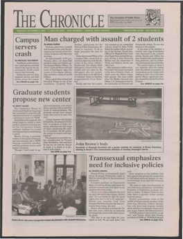 Campus Servers Crash Man Charged with Assault of 2 Students Graduate Students Propose New Center Transsexual Emphasizes Need