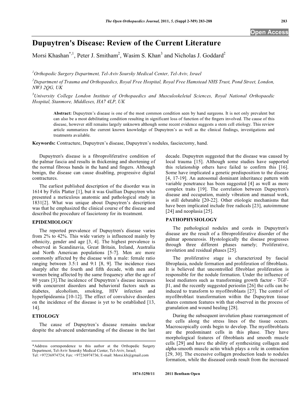 Dupuytren's Disease: Review of the Current Literature Morsi Khashan*,1, Peter J