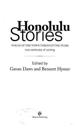 Honolulu Stories VOICES of the TOWN THROUGH the YEARS Two Centuries of Writing