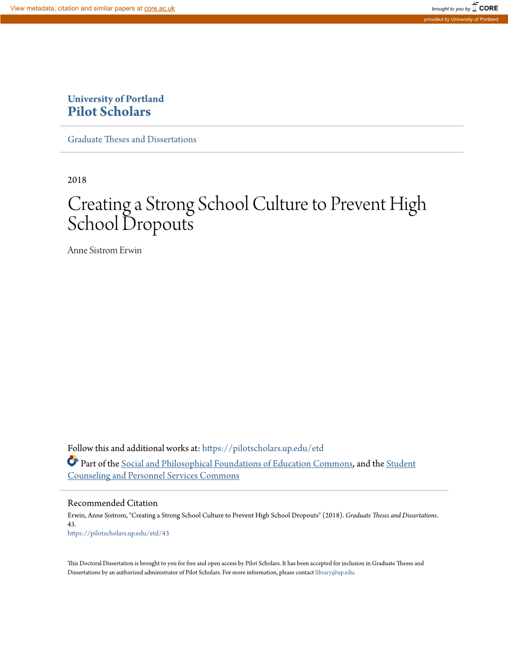 Creating a Strong School Culture to Prevent High School Dropouts Anne Sistrom Erwin