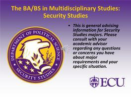 Security Studies • This Is General Advising Information for Security Studies Majors