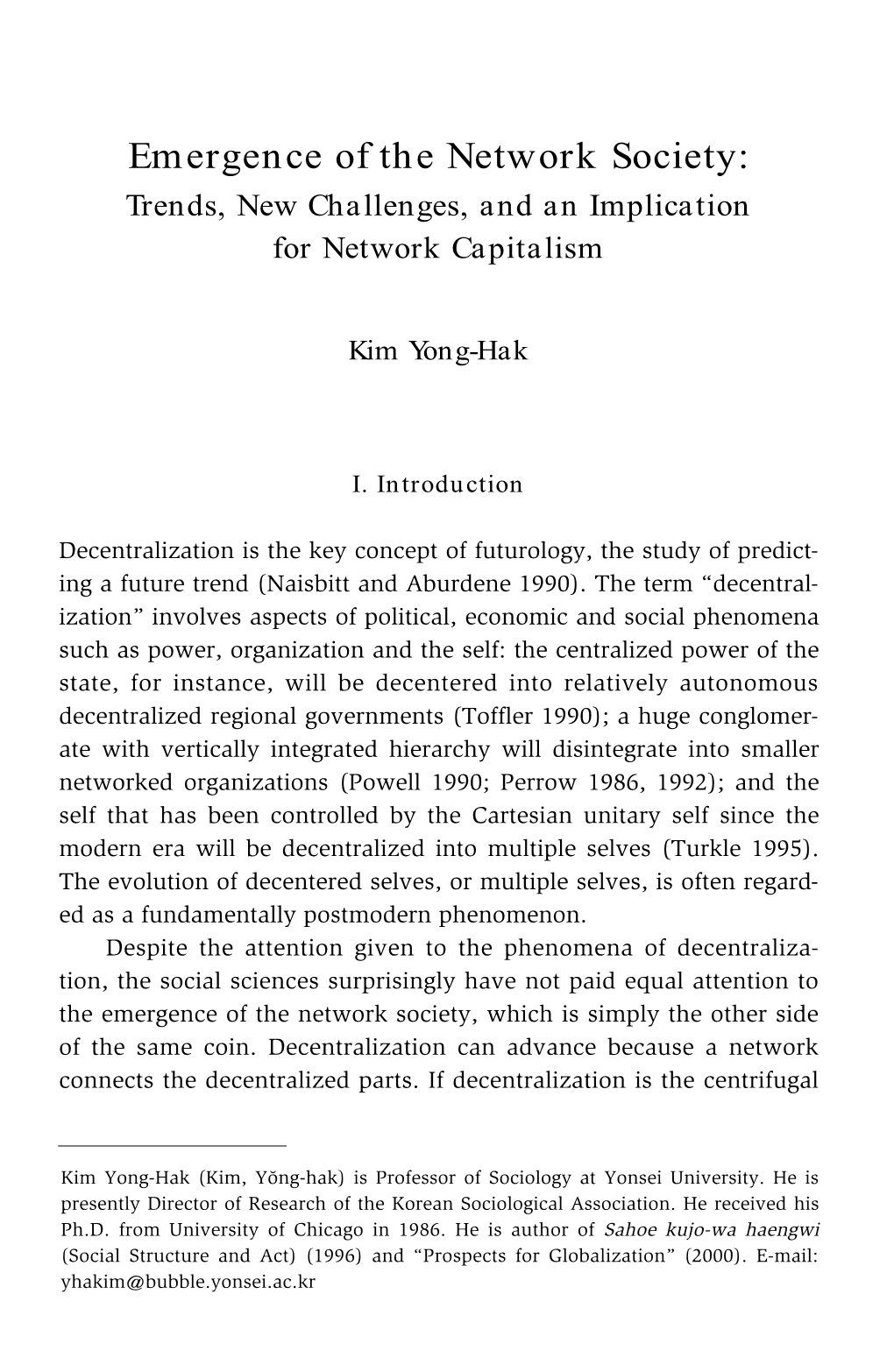 Emergence of the Network Society: Trends, New Challenges, and an Implication for Network Capitalism