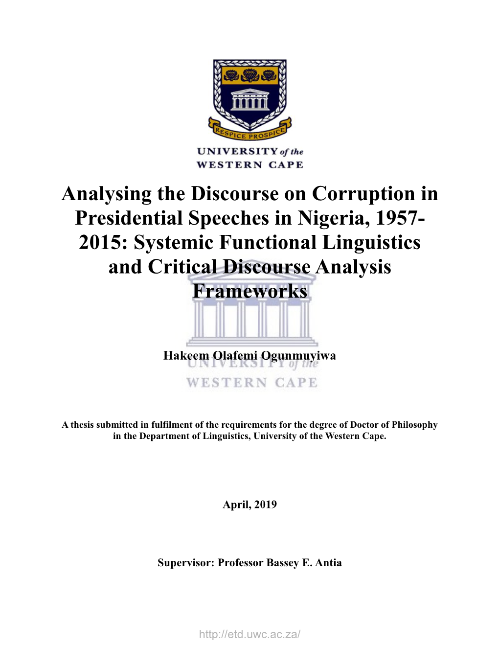 Analysing the Discourse on Corruption in Presidential Speeches in Nigeria, 1957- 2015: Systemic Functional Linguistics and Critical Discourse Analysis Frameworks