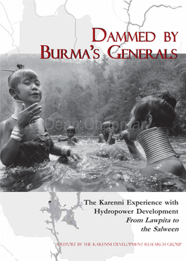 Dammed by Dammed by Burma's Generals Burma's Generals