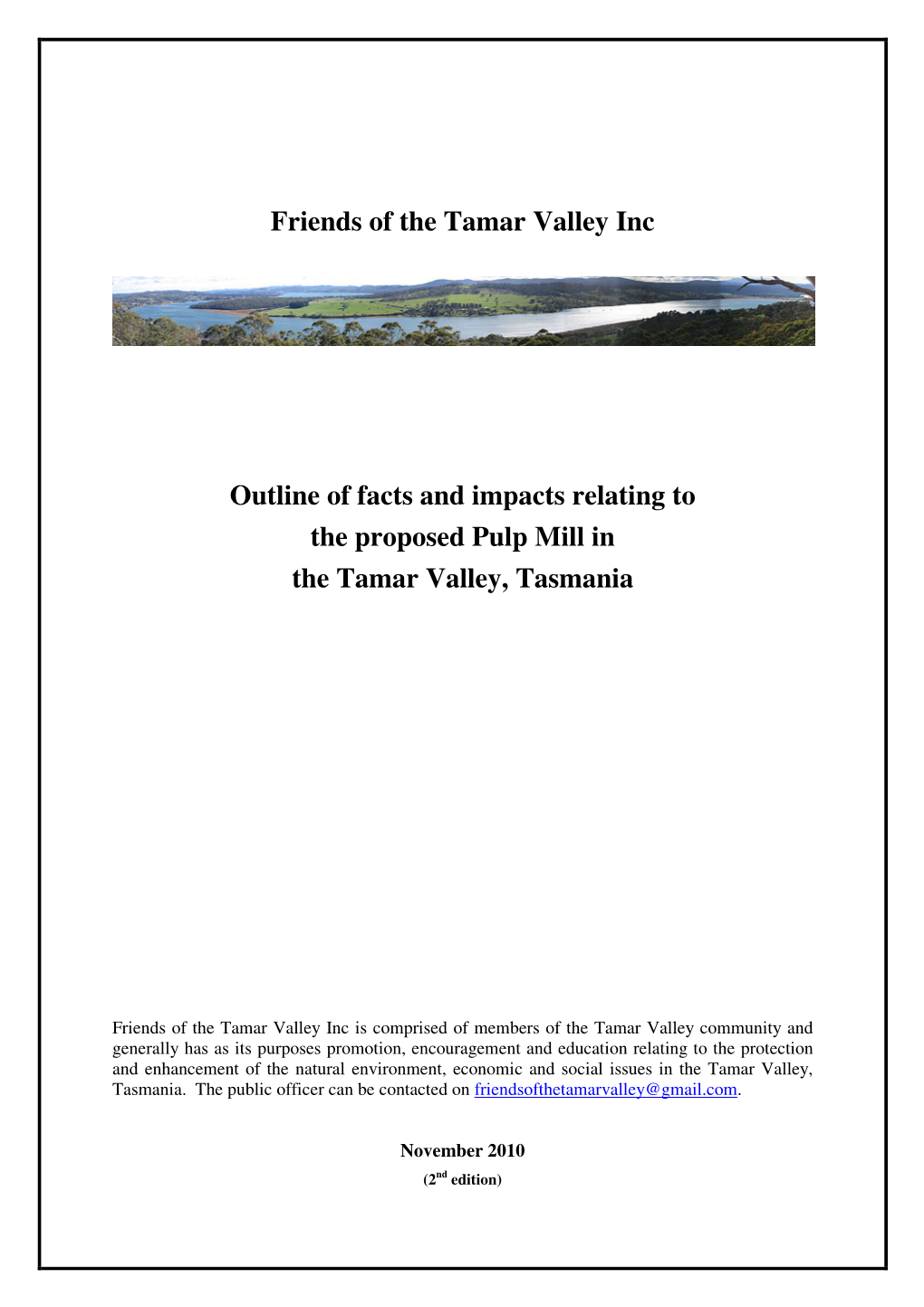 Friends of the Tamar Valley Inc Outline of Facts and Impacts Relating to the Proposed Pulp Mill in the Tamar Valley, Tasmania