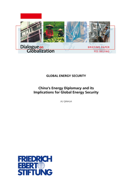 China's Energy Diplomacy and Its Impications for Global Energy Security