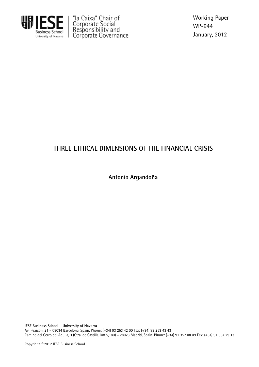 Three Ethical Dimensions of the Financial Crisis