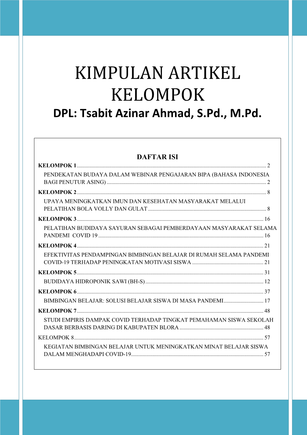 KIMPULAN ARTIKEL KELOMPOK DPL: Tsabit Azinar Ahmad, S.Pd., M.Pd