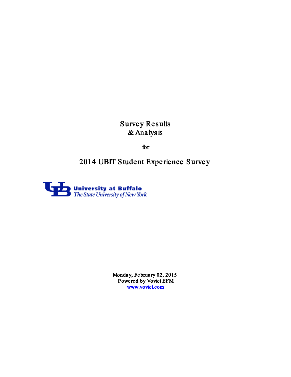 Survey Results & Analysis 2014 UBIT Student Experience Survey