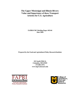 The Upper Mississippi and Illinois Rivers: Value and Importance of These Transport Arteries for U.S