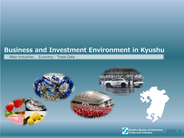 Business and Investment Environment in Kyushu - Main Industries 、Economy・Trade Data