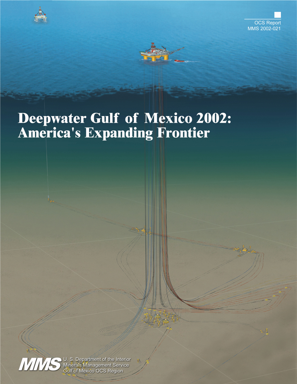 Deepwater Gulf of Mexico 2002: America’S Expanding Frontier