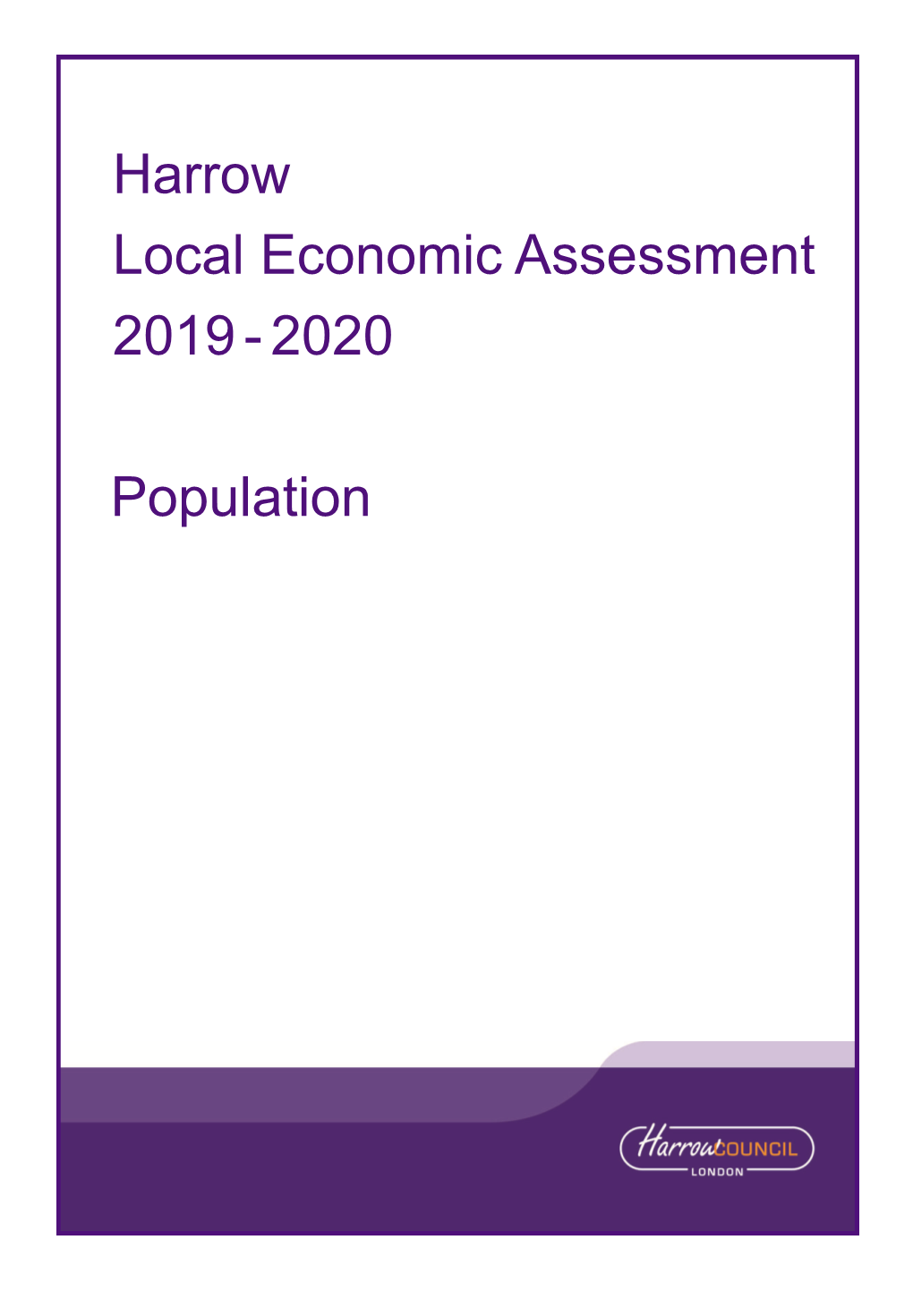 Harrow Local Economic Assessment 2019-2020 Population