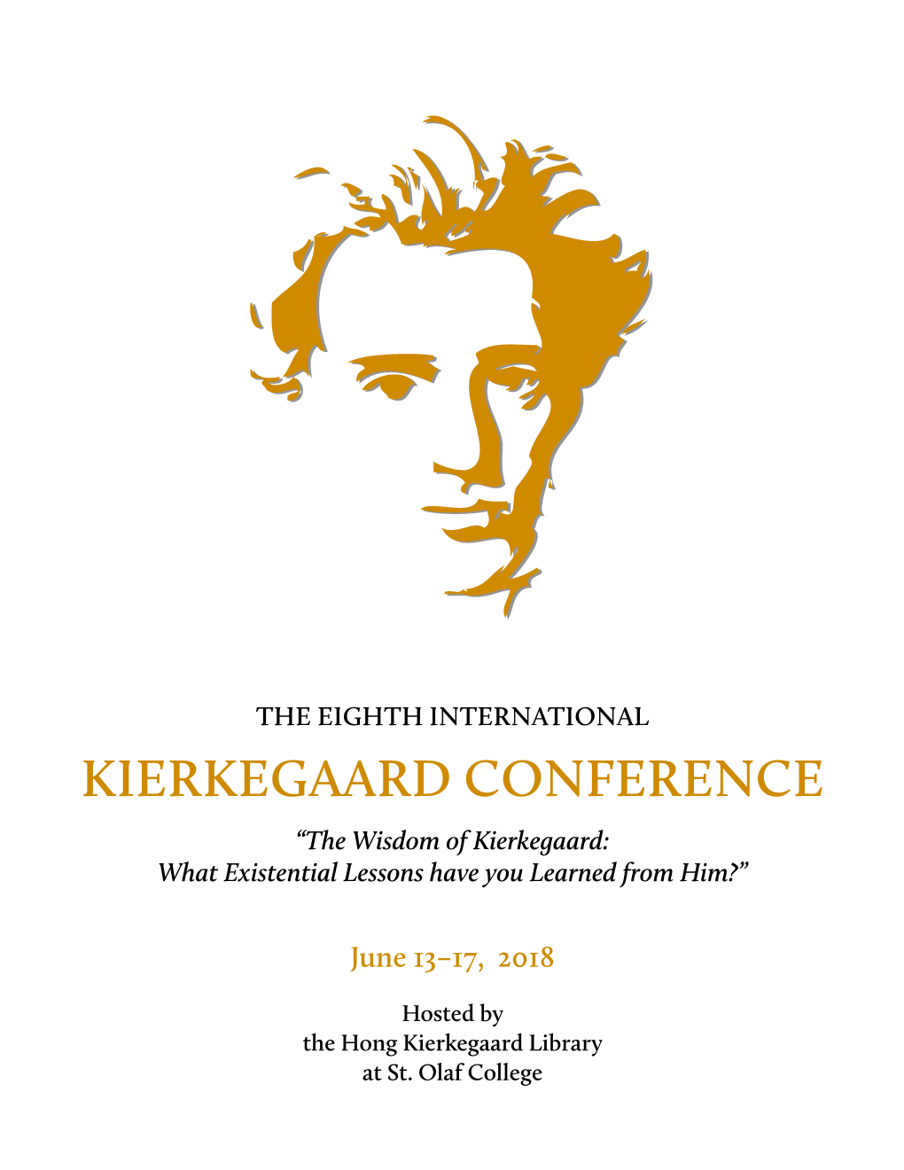 KIERKEGAARD CONFERENCE “The Wisdom of Kierkegaard: What Existential Lessons Have You Learned from Him?”