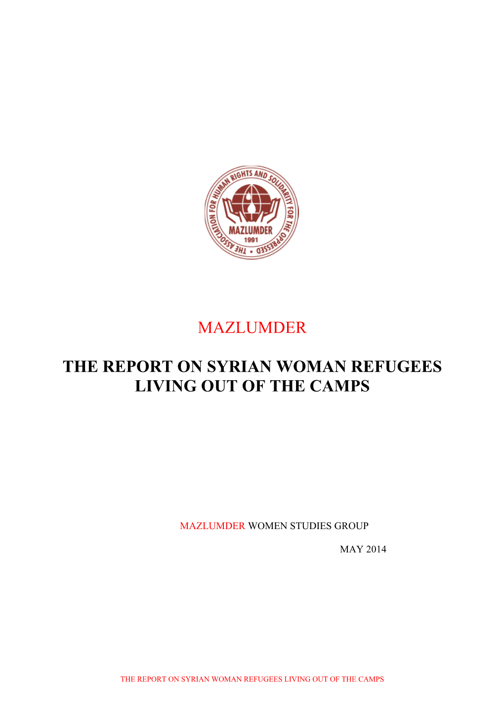 The Report on Syrian Woman Refugees Living out of the Camps