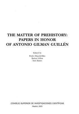 The Matter of Prehistory: Papers in Honor of Antonio