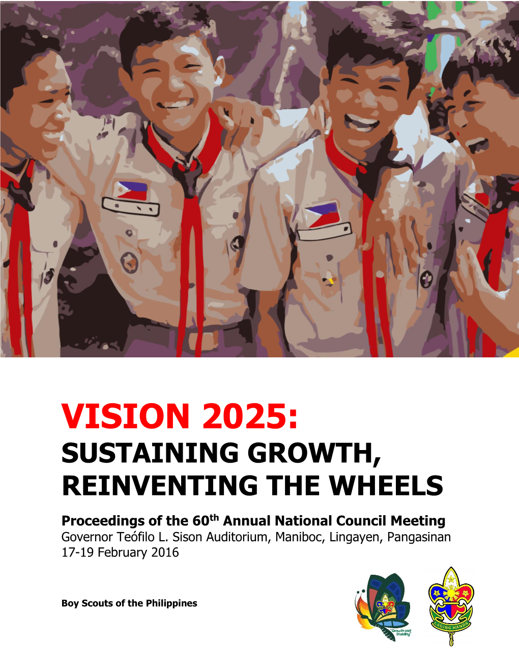 Vision 2025: Sustaining Growth, Reinventing the Wheels